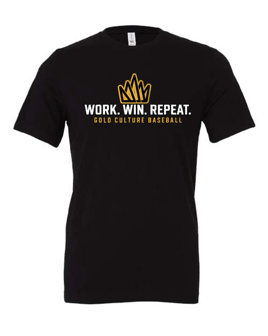 Culture TShirt-- Work. Win. Repeat